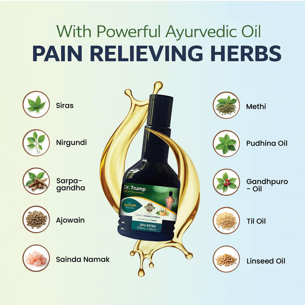 Dr. Trump Ayurvedic Oil For Old Pain of Joints | 100ml+20ml Extra | For Joints, Neck, Knee Pain, Back Pain & Shoulder Pain | Controls Swelling And Joint Inflammation | Pain Relief Oil For Men & Women